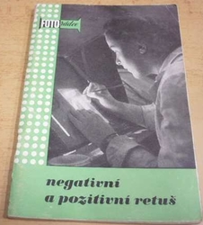 Rudolf Skopec - Negativní a pozitivní retuš (1959)