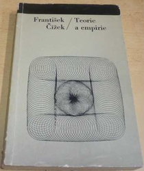 František Čížek - Teorie a empirie (1974)
