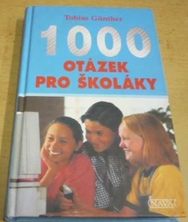Tobias Günther - 1000 otázek pro školáky (2001)