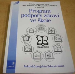 Miluše Havlínová - Program podpory zdraví ve škole (1998)