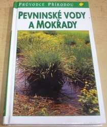 Josef H. Reichholf - Pevninské vody a mokřady (1998) ed. Průvodce přírodou  