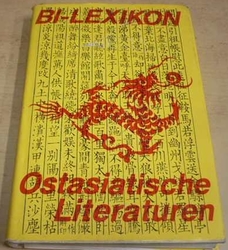 Bi-Lexikon. Ostasiatische Literaturen/Bi-Lexikon. Východoasijské literatury (1985) německy