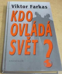 Viktor Farkas - Kdo ovládá svět? (1999)