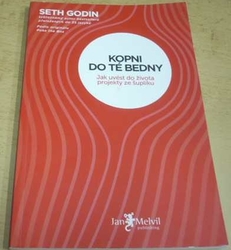 Seth Godin - Kopni do té bedny (2012)