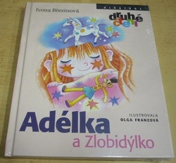Ivona Březinová - Adélka a Zlobidýlko (1998) + dárek