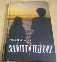 Hana Bořkovcová - Soukromý rozhovor (2004)