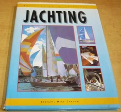 Mike Darton - Velká kniha o jachtingu (1998)