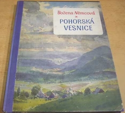 Božena Němcová - Pohorská vesnice (1942)