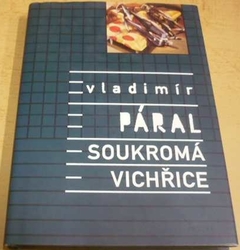 Vladimír Páral - Soukromá vichřice (2000)