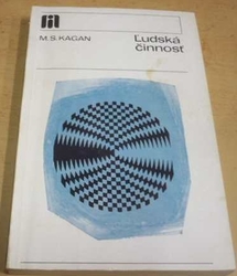 M. S. Kagan - L'udská činnosť (1977) slovensky