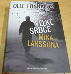 Olle Lönnaeus - Velké srdce Mika Larssona (2013)