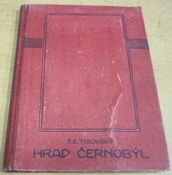 T. E. Tisovský - Hrad Černobýl (1902)