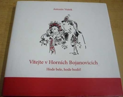 Antonín Vojtek - Vítejte v Horních Bojanovicích (2020)