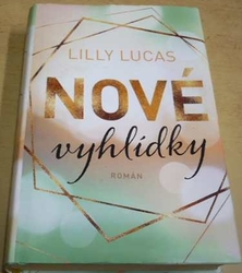 Lilly Lucas - Nové vyhlídky (2023)
