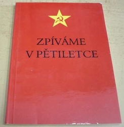 Zpíváme v pětiletce (2006)