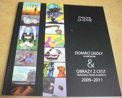 Domácí úkoly & Obrazy z cest (2011) katalog