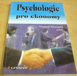 Vladimír Provazník - Psychologie pro ekonomy (1997)