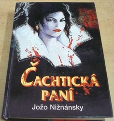 Jožo Nižnánsky - Čachtická paní (1996)