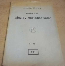 Miloslav Valouch - Čtyrmístné tabulky matematické (1946)