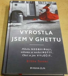 Eliška Tanzer - Vyrostla jsem v ghettu (2022)