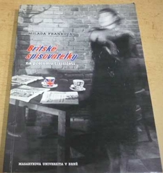Milada Franková - Britské spisovatelky na přelomu tisíciletí (2003)