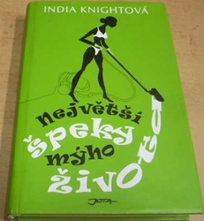 India Knightová - Největší špeky mýho života (2006)
