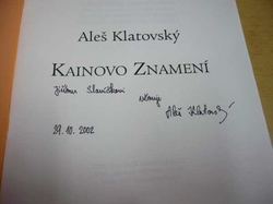 Aleš Klatovský - Kainovo znamení (2002) VĚNOVÁNÍ OD AUTORA !!!