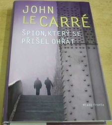 John le Carré - Špion, který se přišel ohřát (2011)