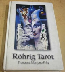 Francesca Marzano-Fritz - Röhrig Tarot (2001) bez karet