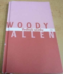 Woody Allen - Vedlejší účinky (2003)