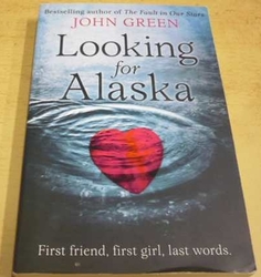 John Green - Looking for Alaska (2005) anglicky