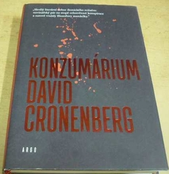David Cronenberg - Konzumárium (2015)