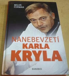 Miloš Čermák - Nanebevzetí Karla Kryla (2014)