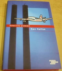 Ken Kalfus - Americký problém (2007)