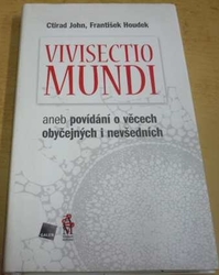 Ctirad John - Vivisectio mundi  (2011)