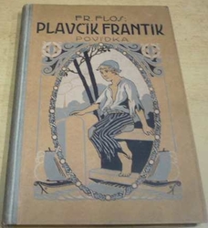 František Flos - Plavčík Frantík (1935)