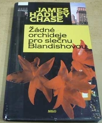 James Hadley Chase - Žádné orchideje pro slečnu Blandishovou (1996)