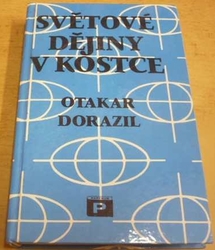 Otakar Dorazil - Světové dějiny v kostce (1992)