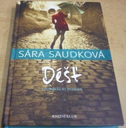 Sára Saudková - Déšť (2018)