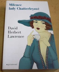 David Herbert Lawrence - Milenec lady Chatterleyové (2014)