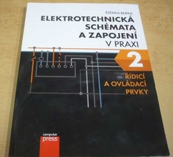 Štěpán Berka - Elektrotechnická schémata a zapojení v praxi 2 (2017)