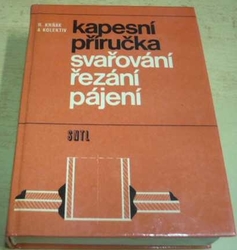Rudolf Krňák - Kapesní příručka svařování, řezání, pájení (1973)