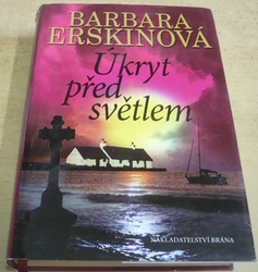 Barbara Erskinová - Úkryt před světlem (2003)