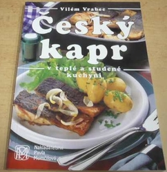 Vilém Vrabec - Český kapr v teplé a studené kuchyni (2010)