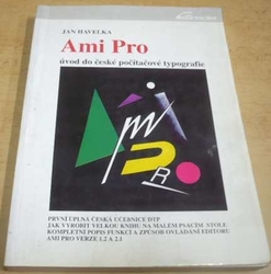 Jan Havelka - Ami Pro. Úvod do české počítačové typografie (1992)
