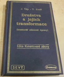 J. Čáp - Družstva a jejich transformace (komentář zákonné úpravy) (1992)