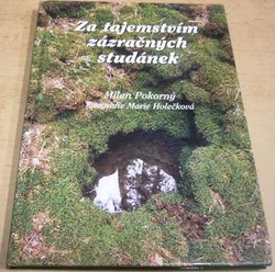 Marie Holečková - Za tajemstvím zázračných studánek (2003)