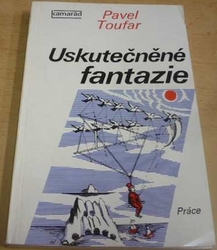 Pavel Toufar - Uskutečněné fantazie (1978)