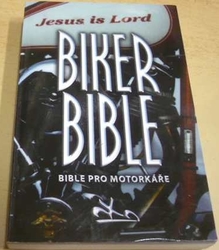 Biker Bible - Bible pro motorkáře (2015)