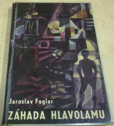 Jaroslav Foglar - Záhada hlavolamu (1968)